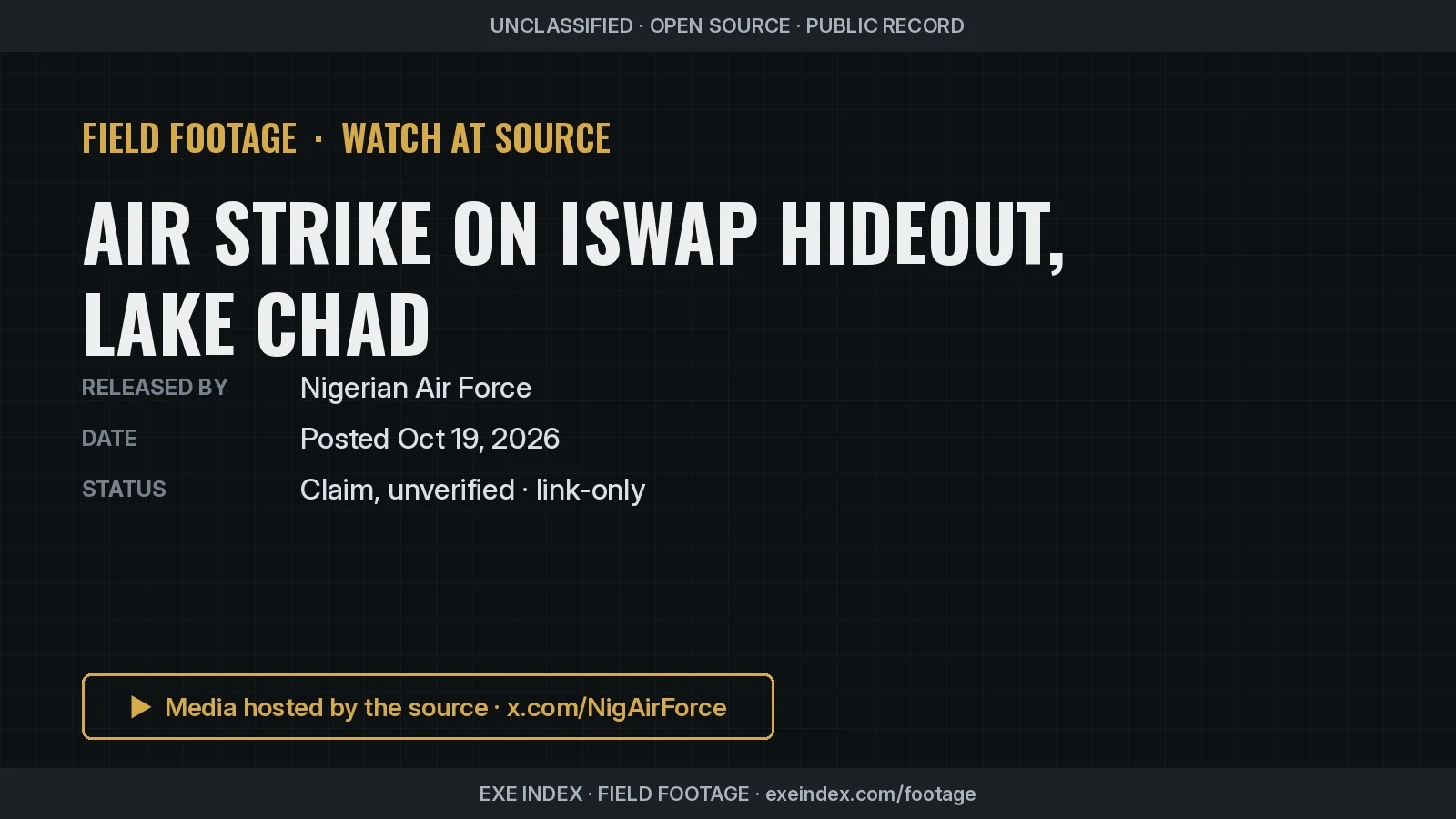 Text poster only. The source video opens on a title card reading 'Air strike on a terrorist hideout in the Lake Chad region on 19 October 2026', then shows grey overhead thermal footage with a crosshair over small structures, trees and open ground, followed by clouds of smoke and dust, and ends on the air force's information logo.