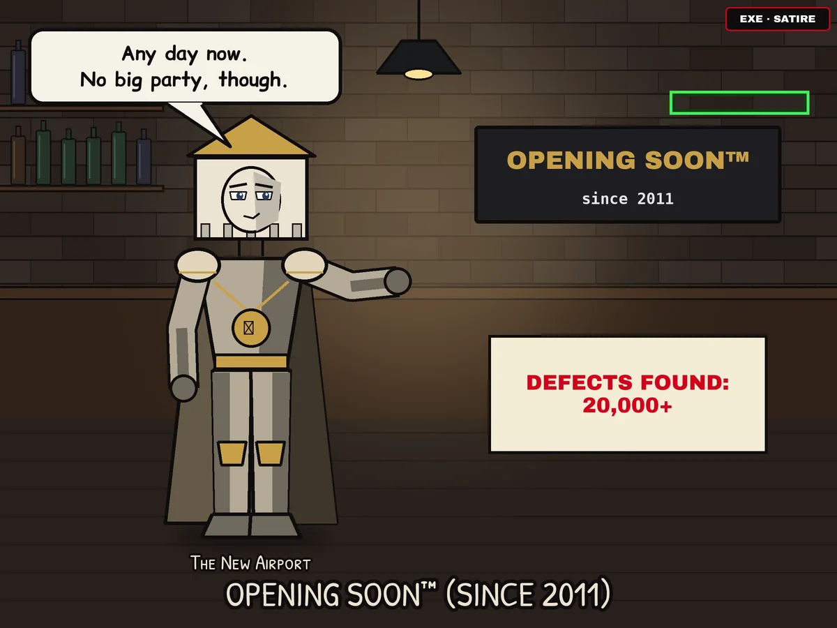 Anime-style cartoon in a dark brick bar: a cream caped figure with an airport-building head, labeled The New Airport, says 'Any day now. No big party, though.' A sign reads Opening Soon, since 2011, and a notice reads Defects found: 20,000+.
