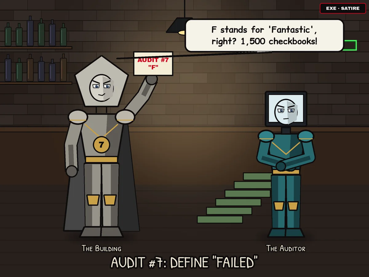 Anime-style cartoon in a dark brick bar: a grey caped figure with a pentagon-shaped head, labeled The Building, proudly holds up a paper reading Audit #7 'F' and says 'F stands for Fantastic, right? 1,500 checkbooks!' A monitor-headed Auditor stands with arms crossed next to a stack of checkbooks.