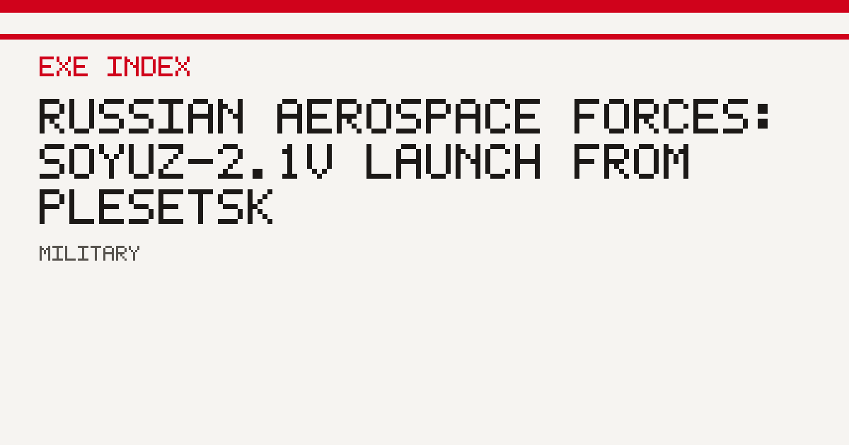 Russian Aerospace Forces: Soyuz-2.1v launch from Plesetsk